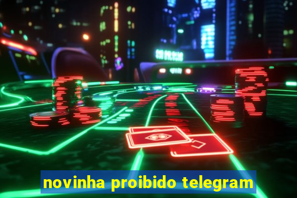 novinha proibido telegram