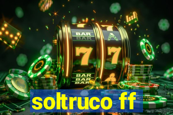 soltruco ff