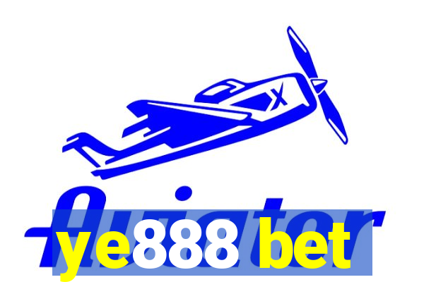 ye888 bet