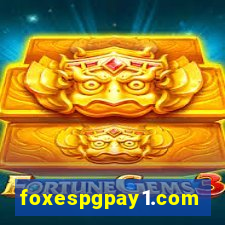 foxespgpay1.com