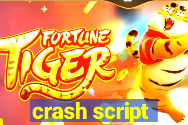 crash script