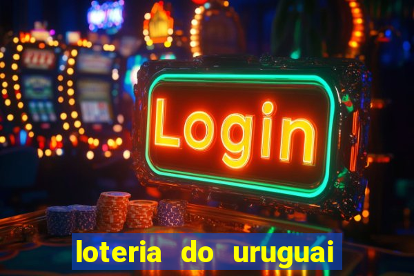 loteria do uruguai 21 horas