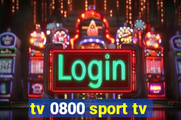 tv 0800 sport tv