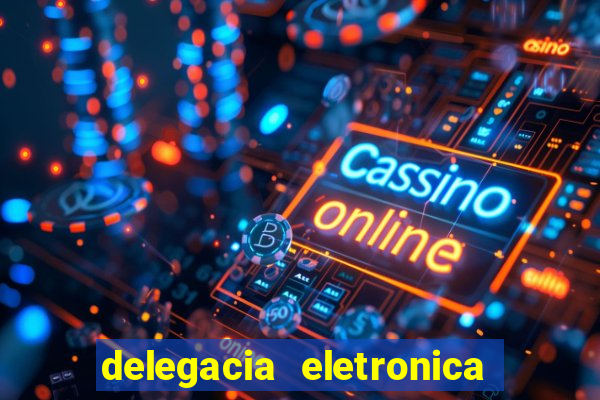 delegacia eletronica policia civil sao paulo