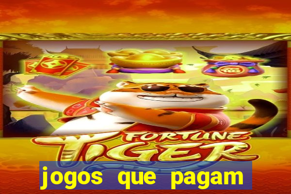 jogos que pagam dinheiro de verdade no pix