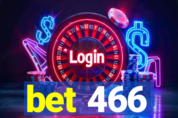 bet 466