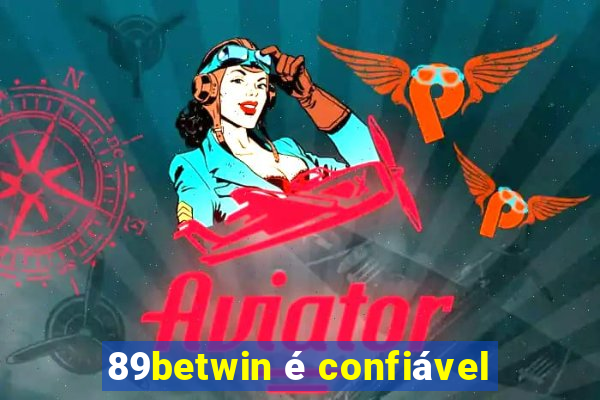 89betwin é confiável