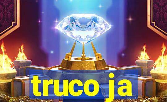 truco ja