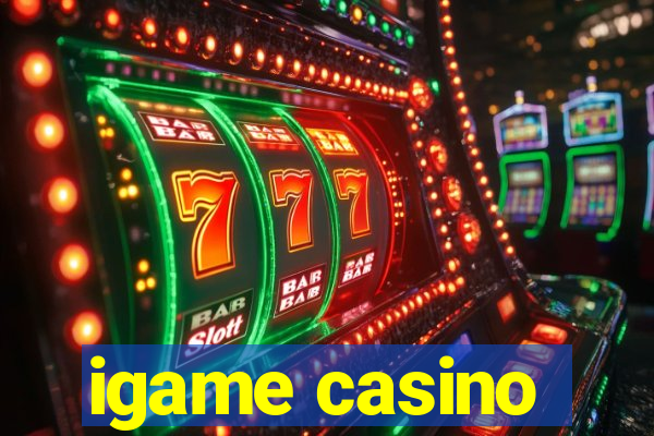 igame casino