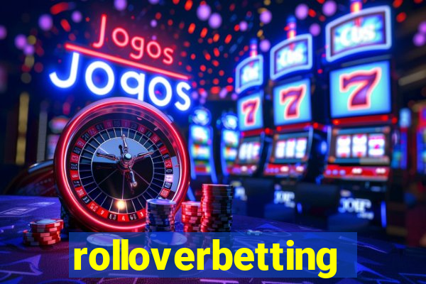 rolloverbetting