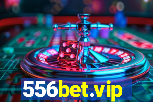 556bet.vip