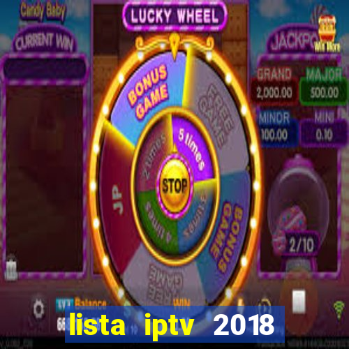 lista iptv 2018 gratis atualizada futebol