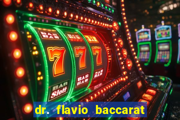 dr. flavio baccarat franco montoro