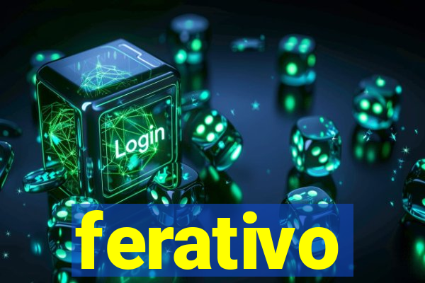 ferativo