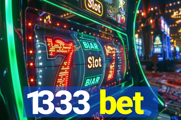 1333 bet