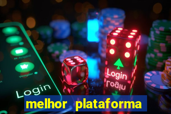 melhor plataforma para ganhar dinheiro no fortune tiger