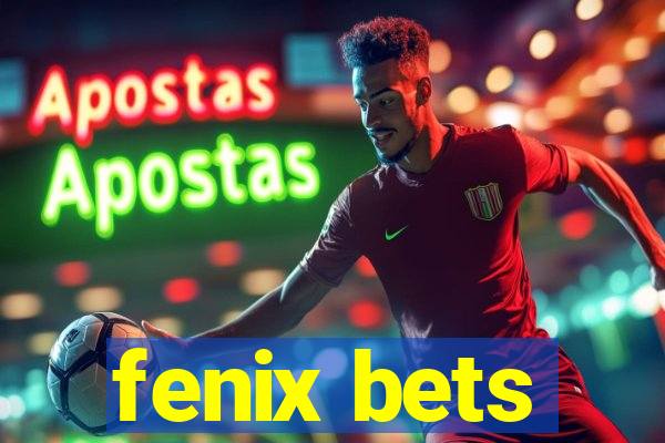 fenix bets