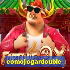 comojogardouble