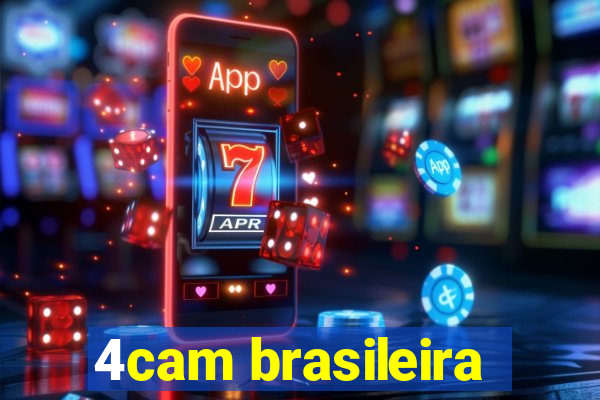 4cam brasileira