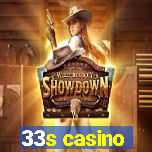 33s casino