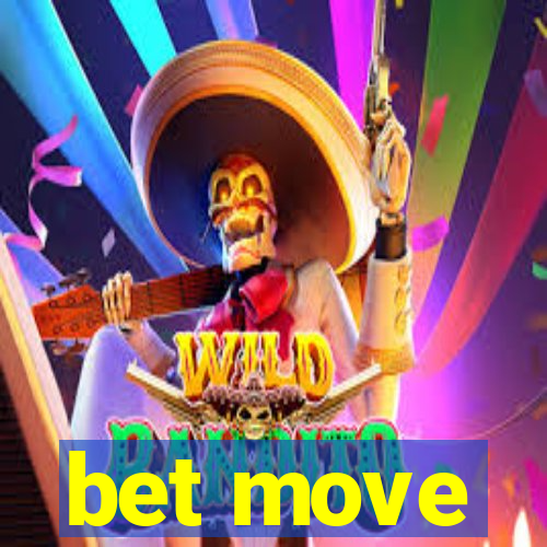 bet move