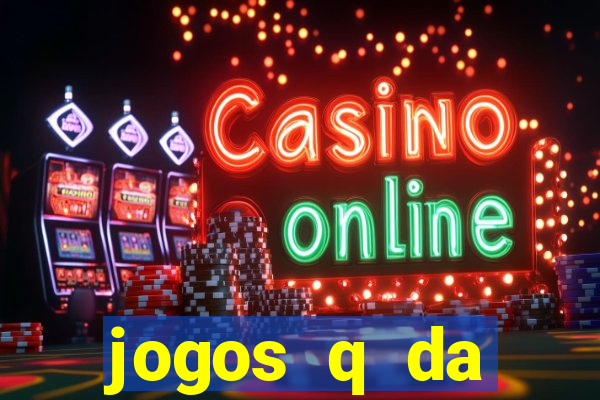 jogos q da dinheiro de verdade