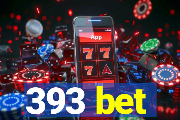 393 bet