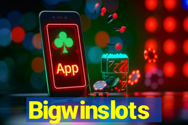 Bigwinslots