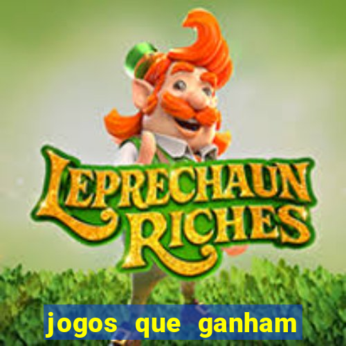 jogos que ganham dinheiro sem depositar nada