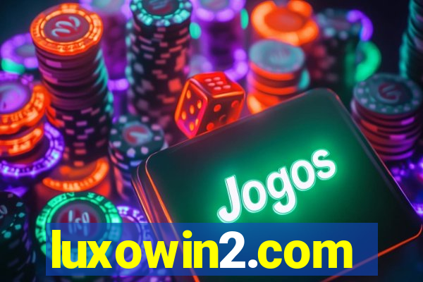 luxowin2.com