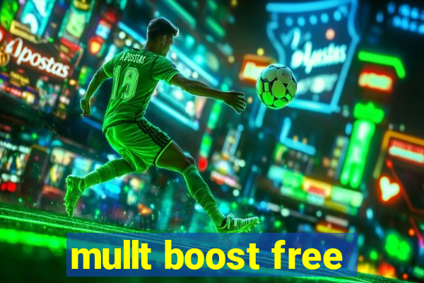 mullt boost free