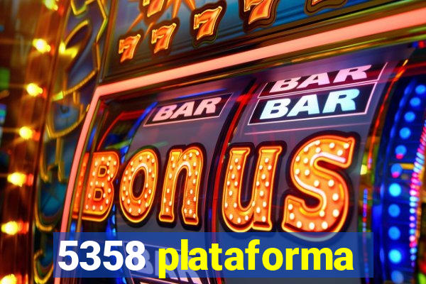 5358 plataforma