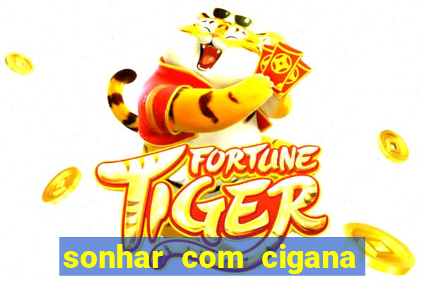 sonhar com cigana lendo cartas