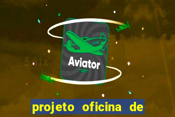 projeto oficina de jogos educativos