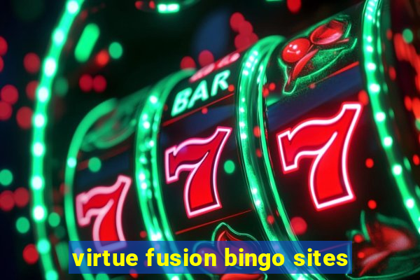 virtue fusion bingo sites