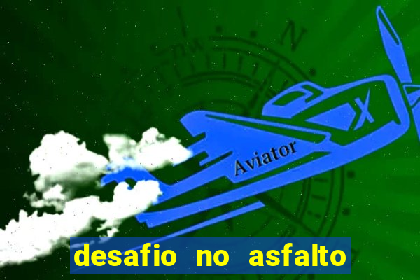 desafio no asfalto filme completo dublado