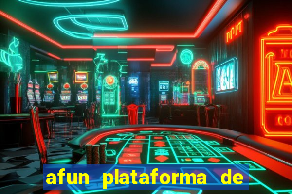 afun plataforma de jogos para ganhar dinheiro