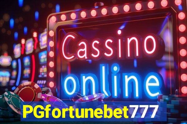 PGfortunebet777