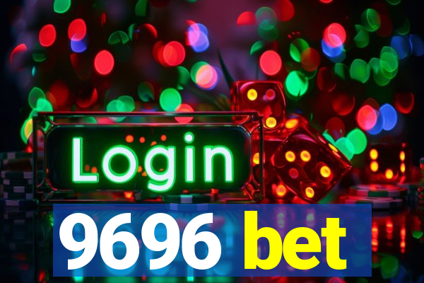 9696 bet