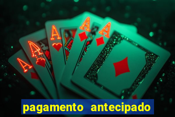 pagamento antecipado na estrela bet