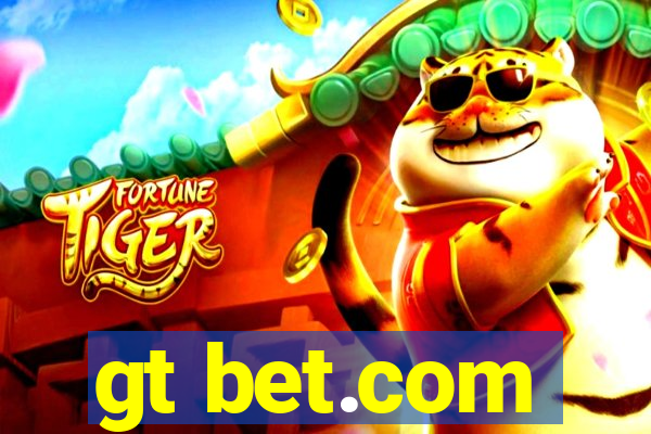 gt bet.com