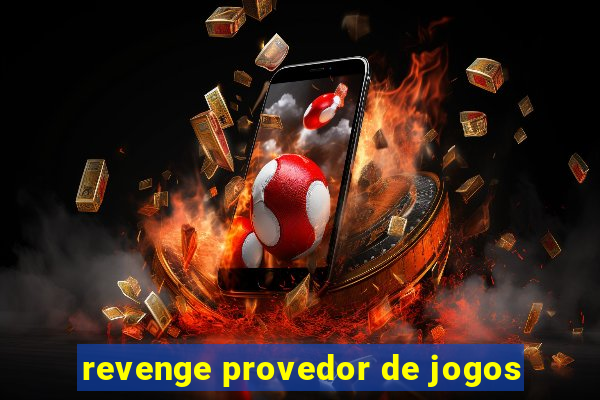 revenge provedor de jogos