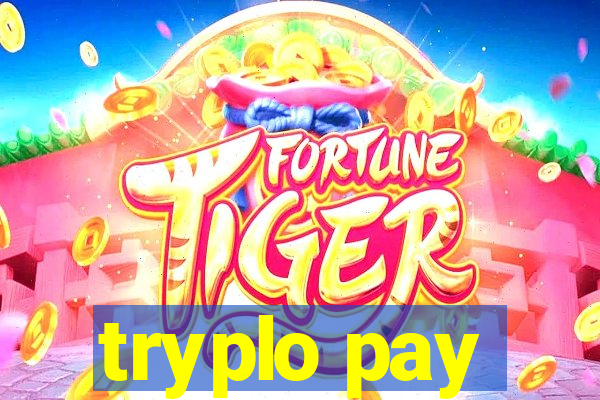 tryplo pay