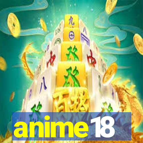 anime18