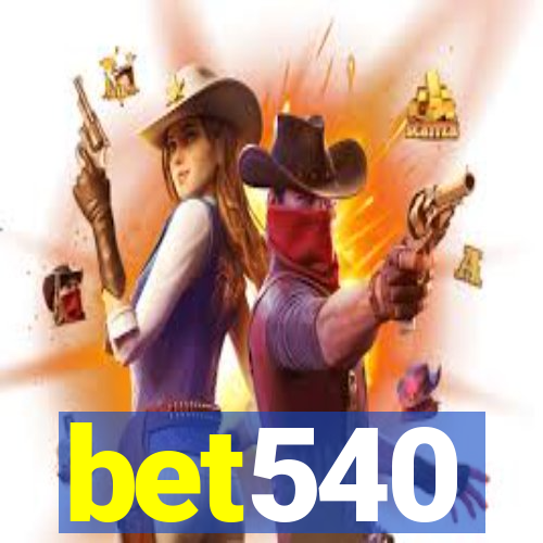 bet540