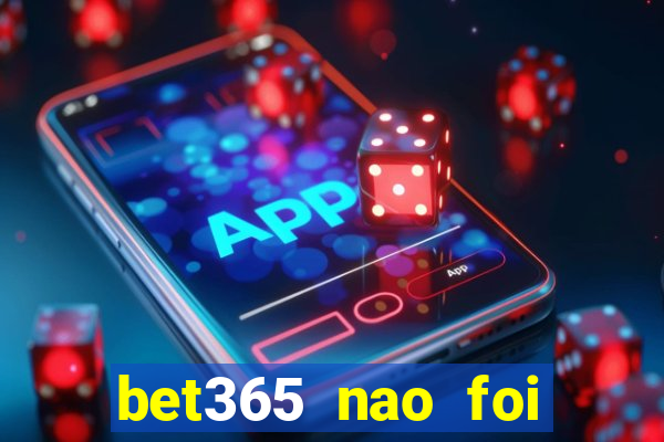 bet365 nao foi possivel processar seu deposito