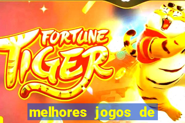 melhores jogos de ganhar dinheiro de verdade