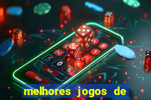 melhores jogos de ganhar dinheiro de verdade