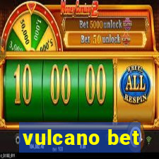 vulcano bet