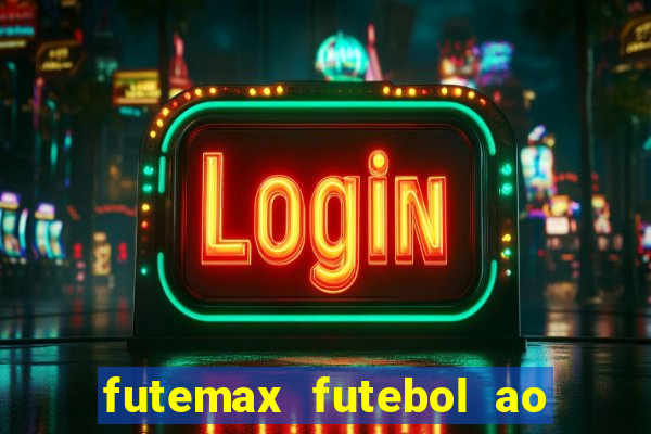 futemax futebol ao vivo sem anuncio